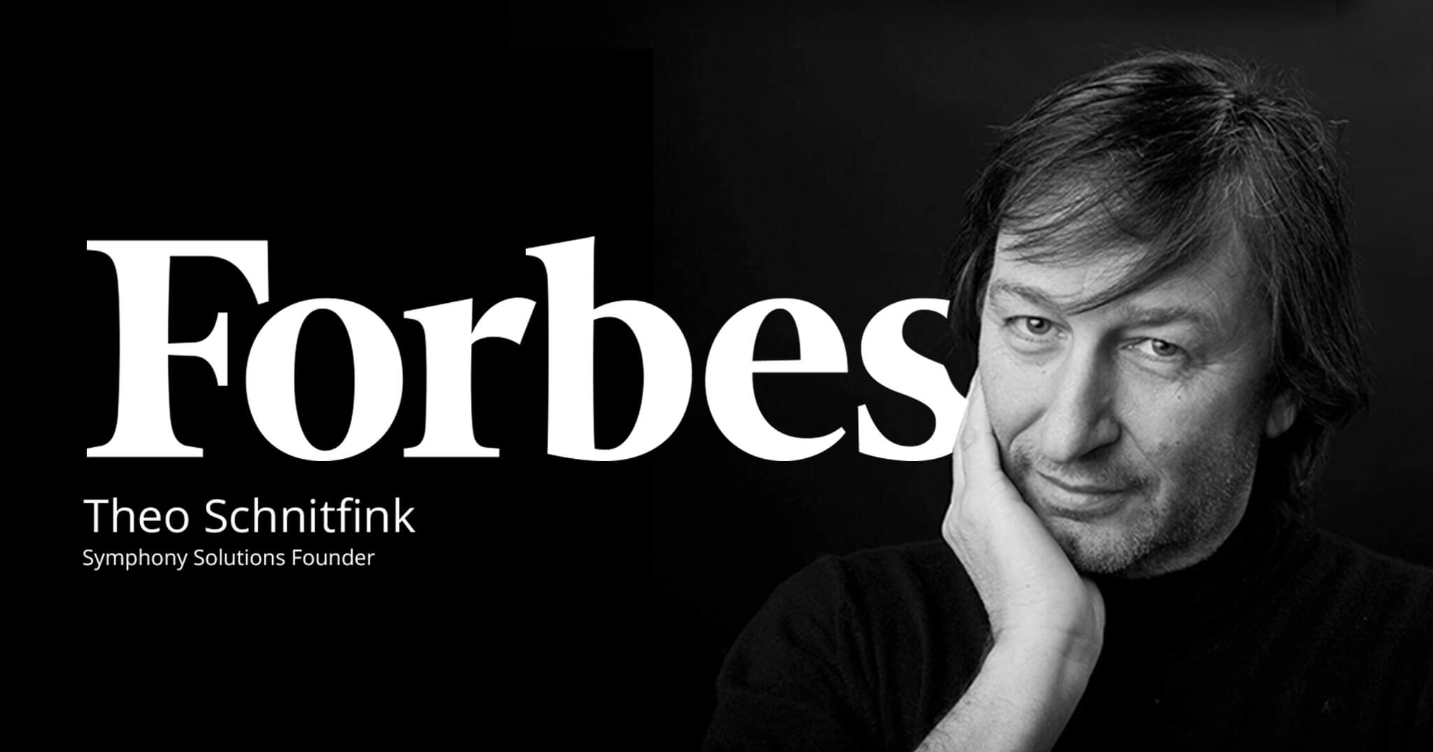 Symphony Solutions founder Theo Schnitfink, Forbes interview