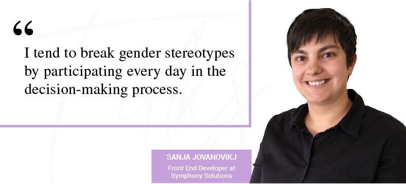 Sanja Jovanovikj, Frond End Developer at Symphony Solutions on breaking gender stereotypes